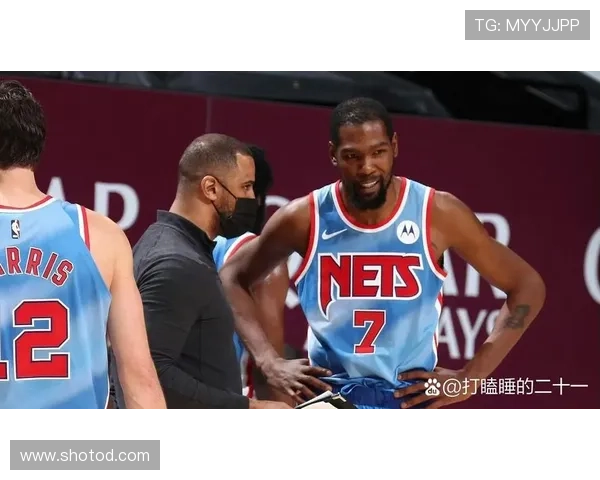 杜兰特单打得分效率超库里，成为篮网进攻核心